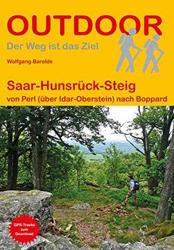 portada Saar-Hunsrück-Steig: Von Perl (Über Idar-Oberstein) Nach Boppard (Der weg ist das Ziel) (Outdoor Wanderführer) (en Alemán)