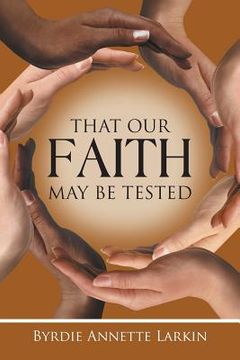 portada That Our Faith May Be Tested