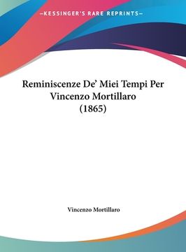 portada Reminiscenze De' Miei Tempi Per Vincenzo Mortillaro (1865) (en Italiano)