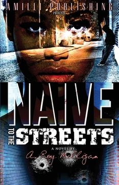 portada Naive To The Streets: An Urban Crime Drama (in English)
