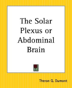 portada the solar plexus or abdominal brain (en Inglés)