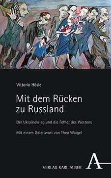 portada Mit Dem Rucken Zu Russland: Der Ukrainekrieg Und Die Fehler Des Westens (in German)