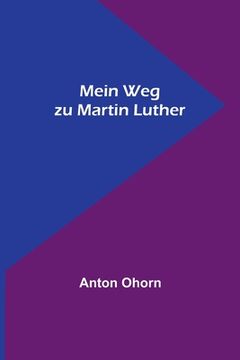 portada Mein Weg zu Martin Luther (in German)