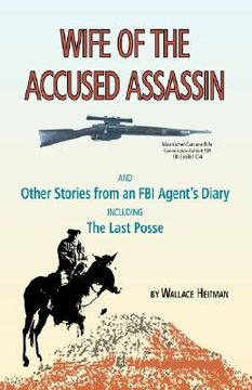 portada wife of the accused assassin: and other stories from an fbi agent's diary including the last posse
