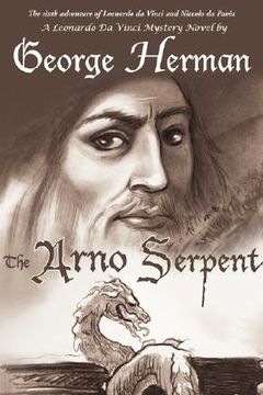 portada the arno serpent: the sixth adventure of leonardo da vinci and niccolo da pavia (en Inglés)