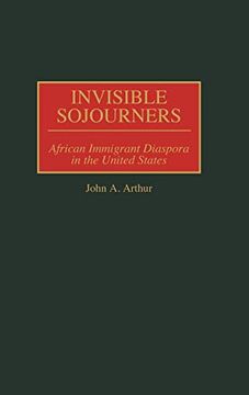 portada Invisible Sojourners: African Immigrant Diaspora in the United States (en Inglés)