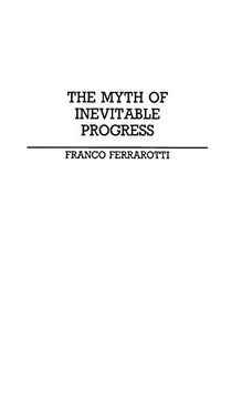 portada The Myth of Inevitable Progress (Contributions in Political Science) (in English)