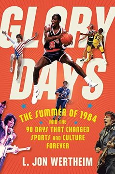 portada Glory Days: The Summer of 1984 and the 90 Days That Changed Sports and Culture Forever (in English)