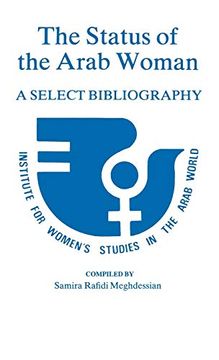 portada The Status of the Arab Woman: A Select Bibliography (en Inglés)