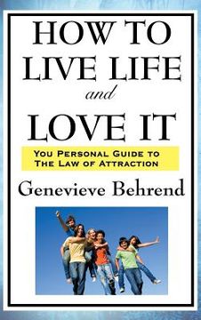 portada How to Live Life and Love It (in English)