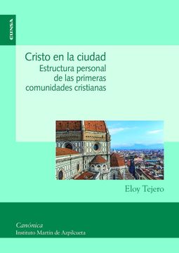 portada Cristo en la Ciudad: Estructura Personal de las Primeras Comunidades Cristianas