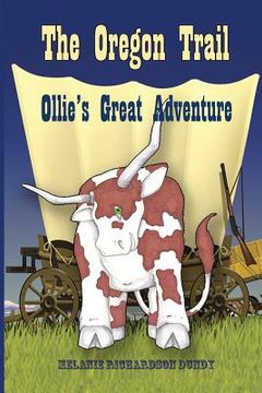 portada The Oregon Trail: Ollie's Great Adventure (en Inglés)