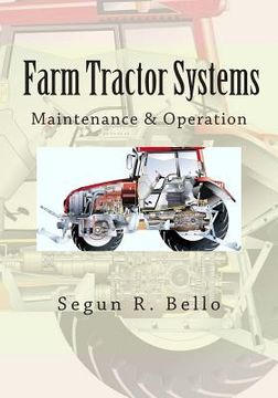 portada Farm Tractor Systems: Maintenance & Operation
