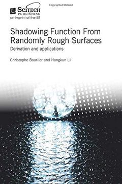 portada Shadowing Function From Randomly Rough Surfaces: Derivation and Applications (Electromagnetics and Radar) (en Inglés)