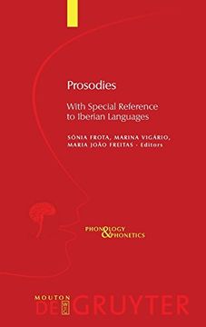 portada Prosodies: With Special Reference to Iberian (Phonology and Phonetics) (en Inglés)