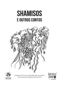 portada Shamisos e outros contos: Colectânea de Contos Traduzidos pelos vencedores do Cocurso de Tradução Literária 2021 (en Portugués)