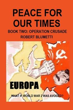 portada Peace For Our Times Part two Opertaion Crusade