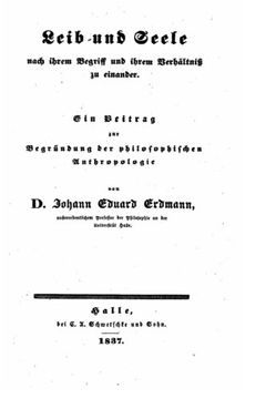 portada Leib und Seele, Nach Ihrem Begriff und Ihrem Verhältniss zu Einander, Ein Beitrag Zur Begrundung Der Philosophischen Anthropologie