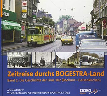 portada Zeitreise Durchs Bogestra-Land, Band 2: Die Geschichte der Linie 302 Bochum - Gelsenkirchen (in German)