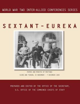portada sextant - eureka: cairo and tehran, 22 november-7 december 1943 (world war ii inter-allied conferences series) (en Inglés)