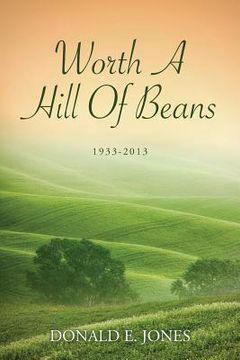 portada Worth A Hill Of Beans: 1933-2013 (en Inglés)