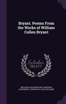 portada Bryant. Poems From the Works of William Cullen Bryant (in English)