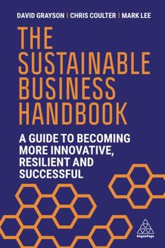 portada The Sustainable Business Handbook: A Guide to Becoming More Innovative, Resilient and Successful (in English)