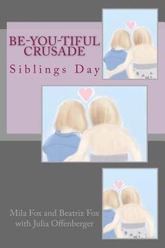portada Be-YOU-tiful Crusade: Siblings Day (en Inglés)
