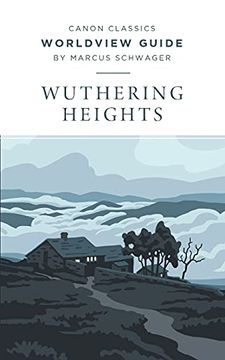 portada Worldview Guide: Wuthering Heights (Canon Classics Literature) (en Inglés)