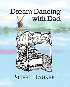 portada Dream Dancing With Dad (en Inglés)