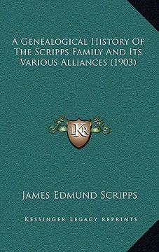 portada a genealogical history of the scripps family and its various alliances (1903) (en Inglés)