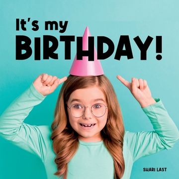 portada It's My Birthday!: Meet many different kids on their birthday (en Inglés)