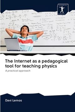 portada The Internet as a pedagogical tool for teaching physics (en Inglés)