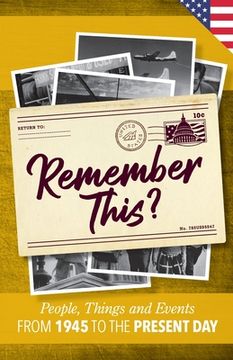 portada Remember This?: People, Things and Events from 1945 to the Present Day (US Edition) (in English)