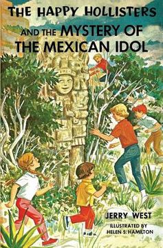 portada The Happy Hollisters and the Mystery of the Mexican Idol (en Inglés)