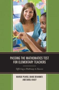 portada Passing the Mathematics Test for Elementary Teachers: Offering a Pathway to Success (en Inglés)