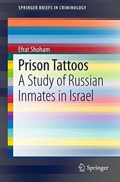 portada Prison Tattoos: A Study of Russian Inmates in Israel (Springerbriefs in Criminology) (en Inglés)