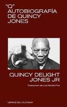 portada Q: Autobiografia de Quincy Jones (in Spanish)
