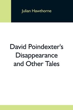 portada David Poindexter'S Disappearance And Other Tales (en Inglés)