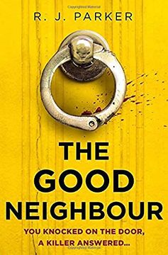 portada The Good Neighbour: An Absolutely Gripping 2021 Crime Thriller Perfect for Fans of the Perfect Couple 