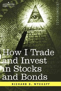 portada how i trade and invest in stocks and bonds