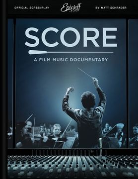portada Score: A Film Music Documentary (Screenplay & Film Script) (en Inglés)