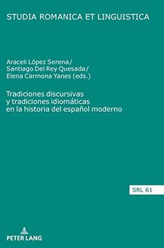 portada Tradiciones Discursivas y Tradiciones Idiomáticas en la Historia del Español Moderno