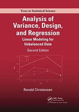 portada Analysis of Variance, Design, and Regression: Linear Modeling for Unbalanced Data, Second Edition (Chapman & Hall (en Inglés)