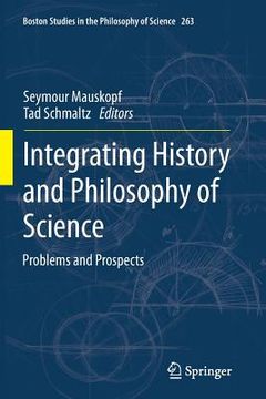 portada Integrating History and Philosophy of Science: Problems and Prospects (en Inglés)