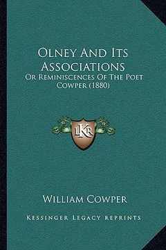 portada olney and its associations: or reminiscences of the poet cowper (1880) (in English)