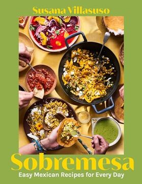 portada Sobremesa: Easy Mexican Recipes for Every day (en Inglés)