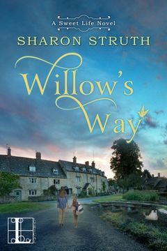 portada Willow'S way (a Sweet Life Novel) (en Inglés)