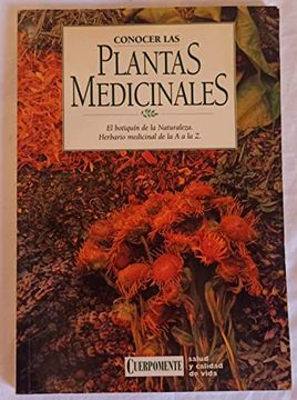 portada Conocer las Plantas Medicinales: El Botiquin de la Naturaleza: He Rbario Medicinal de la a la z (2ª Ed. ) (in Spanish)