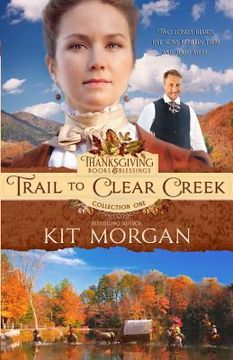 portada Trail to Clear Creek (en Inglés)